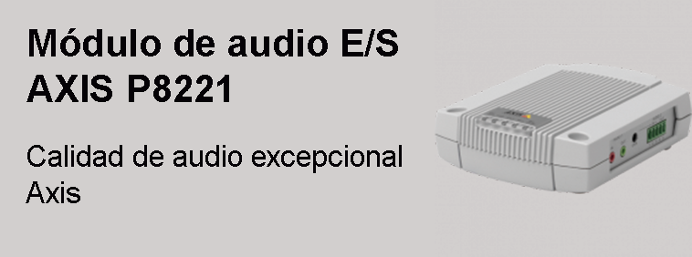 Módulo de audio E/S AXIS P8221