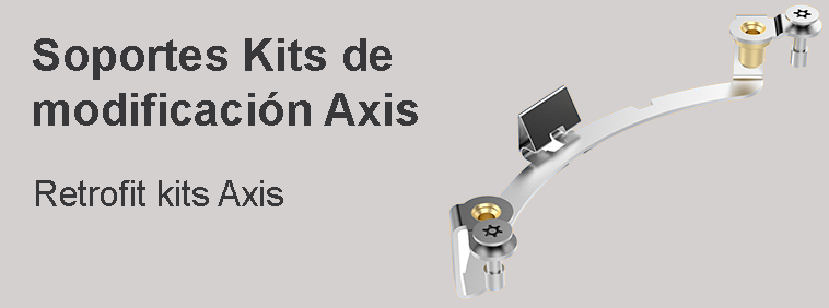 Soportes Kits de  modificación Axis