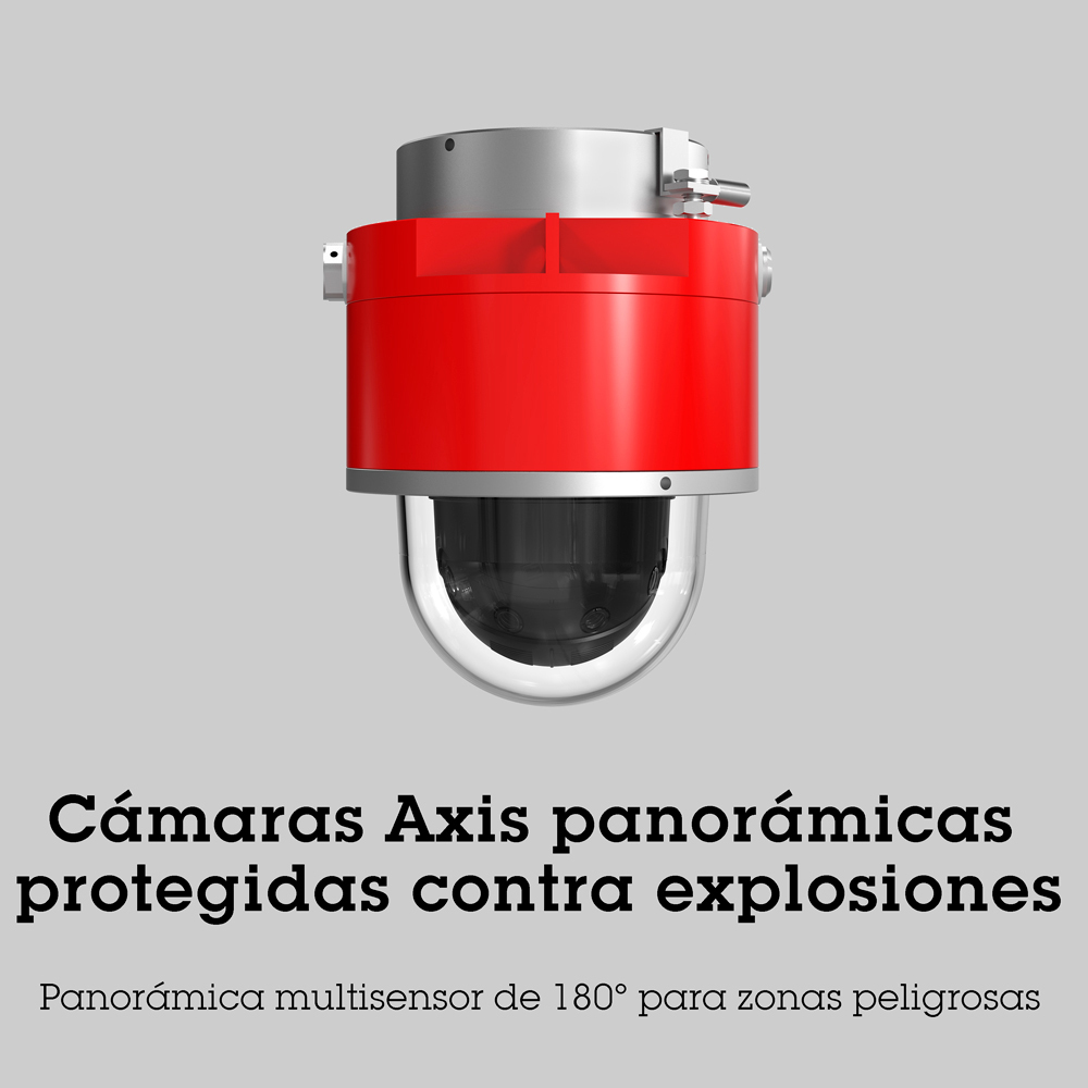 Cámaras Axis panorámicas protegidas contra explosiones