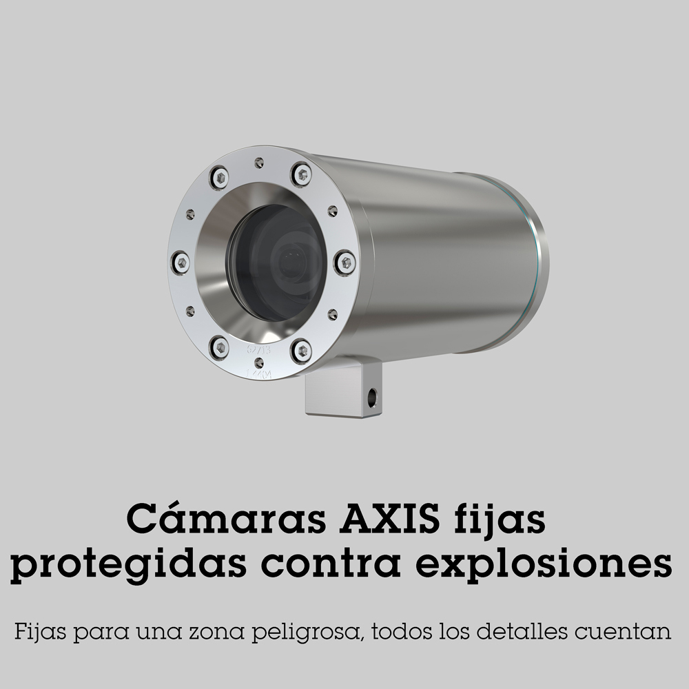 Camaras Axis protegidas contra explosiones