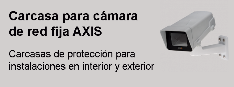 Carcasas para cámaras AXIS